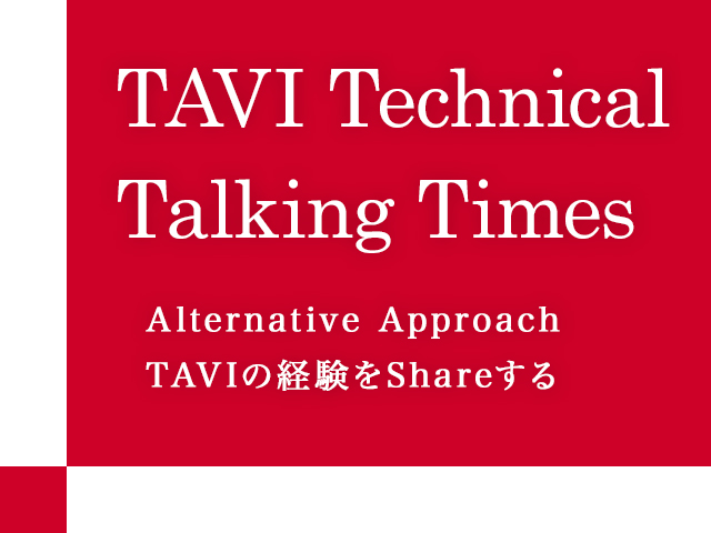 220624_TAVI-Technical-Talking-Times-~-Alternative-Approach-TAVIの経験を-Shareする~_【アイコン】
